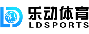 乐动·LDSports-乐动体育官方网站 【热门 - 开云|九游|爱游戏 综合娱乐平台入口】